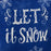 let-it-snow-christmas-decoration